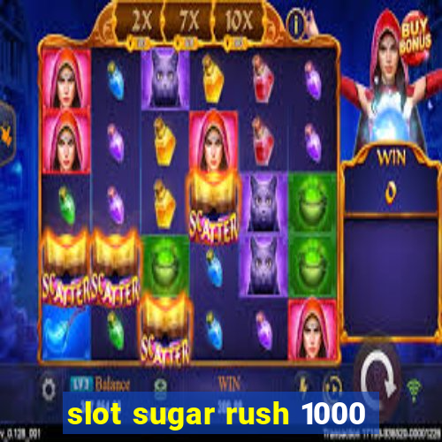 slot sugar rush 1000