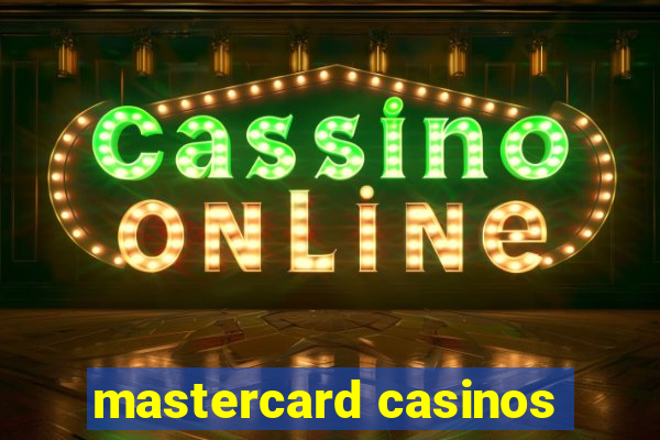 mastercard casinos