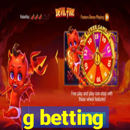 g betting