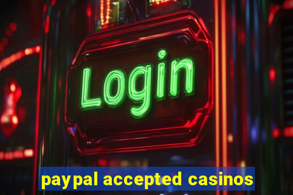 paypal accepted casinos