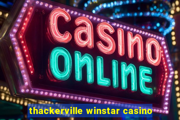 thackerville winstar casino