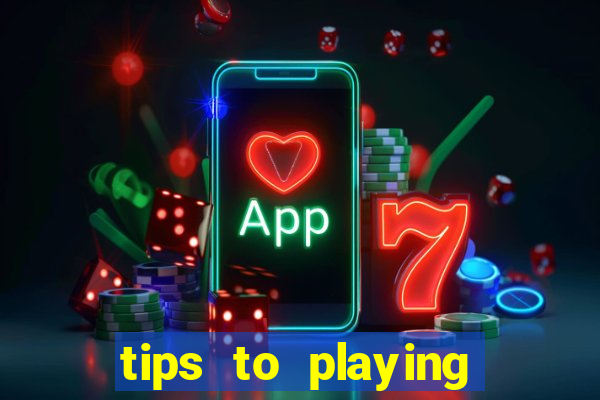 tips to playing slot machines