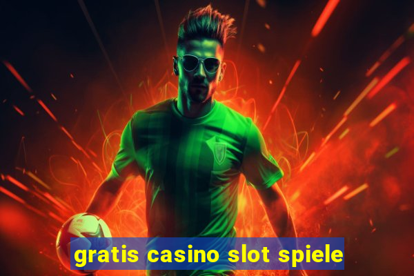 gratis casino slot spiele