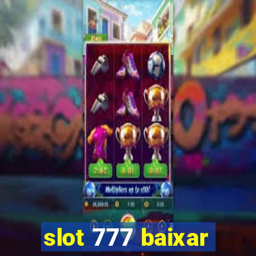 slot 777 baixar