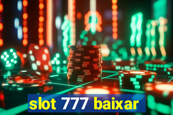 slot 777 baixar