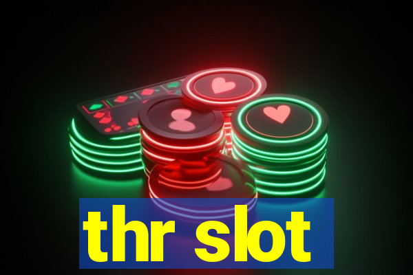 thr slot