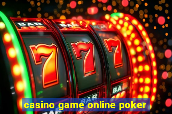 casino game online poker