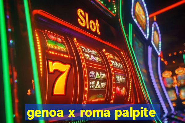 genoa x roma palpite