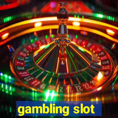 gambling slot