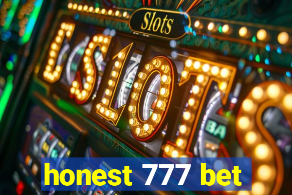 honest 777 bet