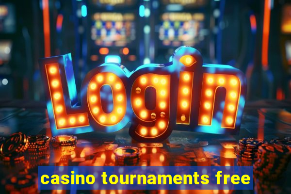 casino tournaments free