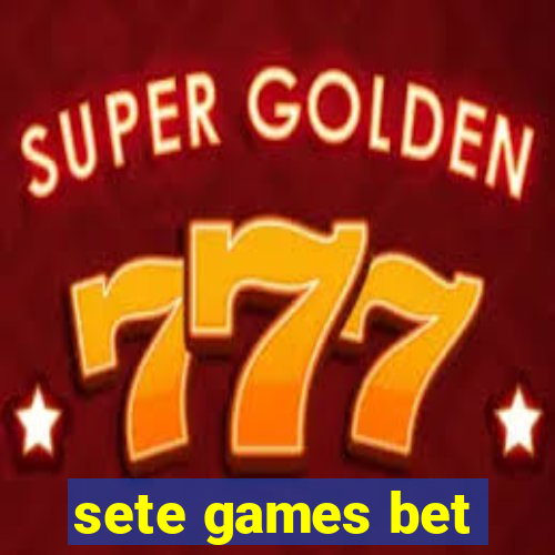 sete games bet