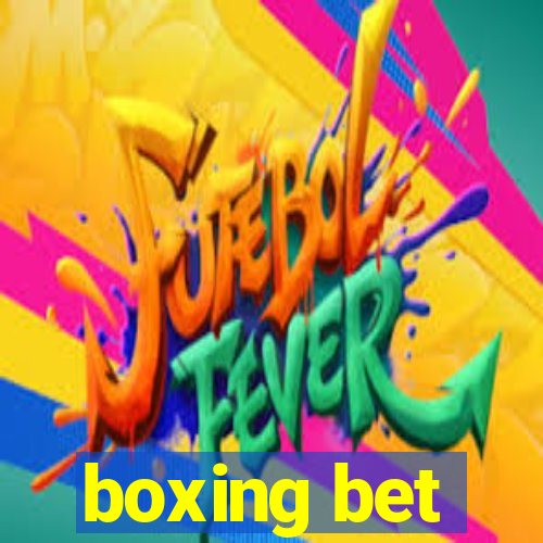 boxing bet