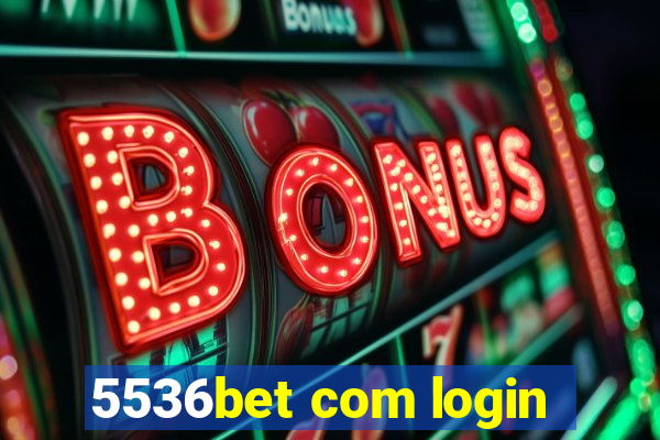 5536bet com login