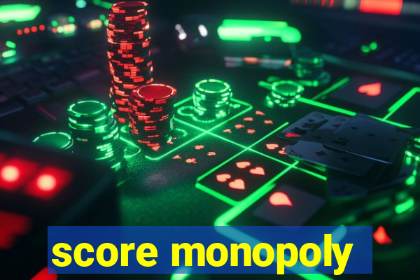 score monopoly