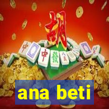 ana beti