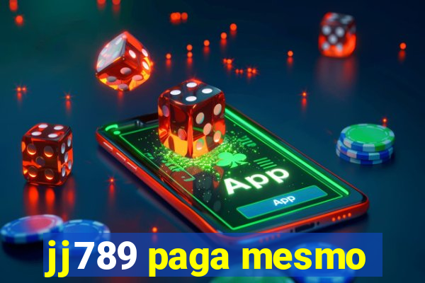 jj789 paga mesmo