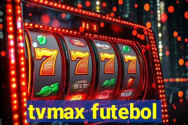 tvmax futebol