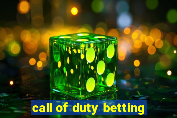 call of duty betting