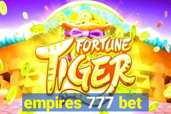 empires 777 bet