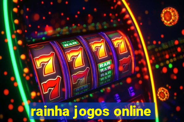 rainha jogos online