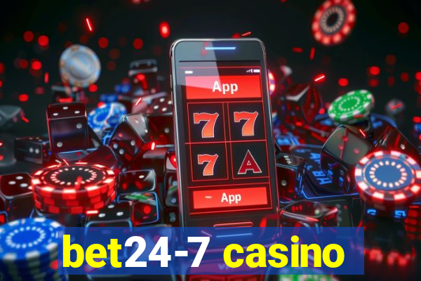 bet24-7 casino