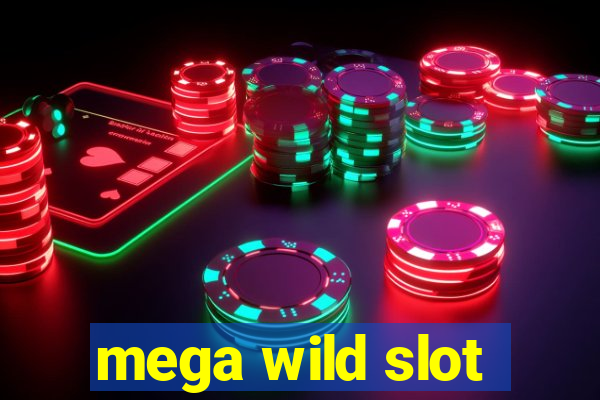 mega wild slot