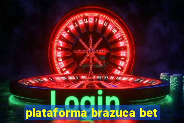 plataforma brazuca bet