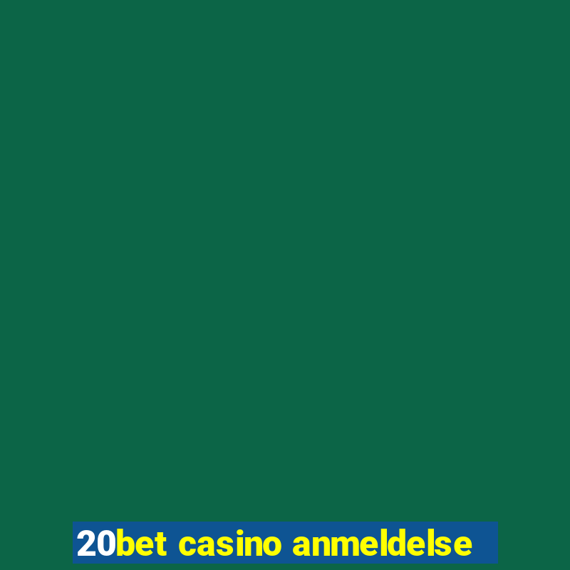 20bet casino anmeldelse