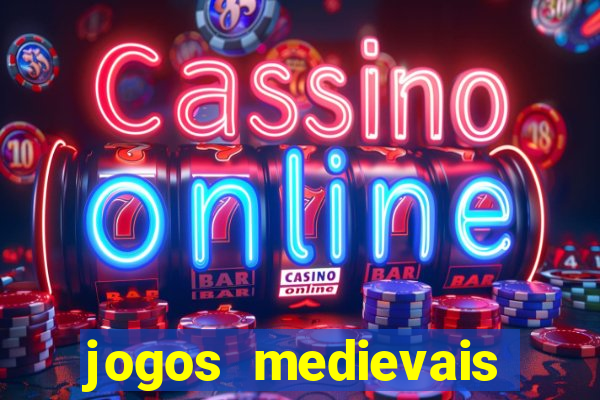 jogos medievais para android