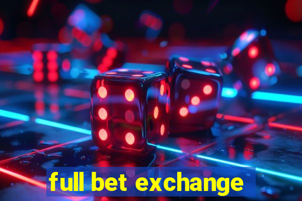 full bet exchange