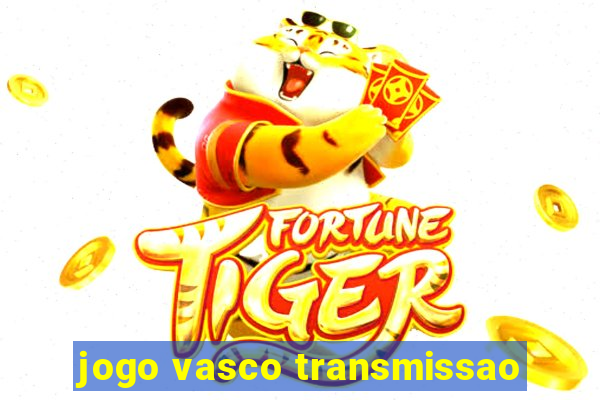 jogo vasco transmissao