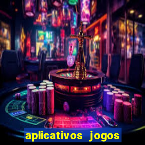 aplicativos jogos para ganhar dinheiro