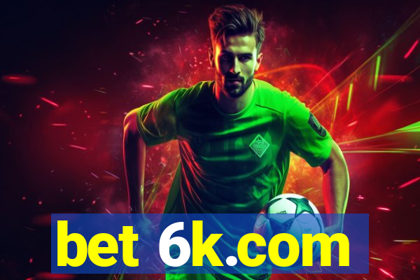 bet 6k.com