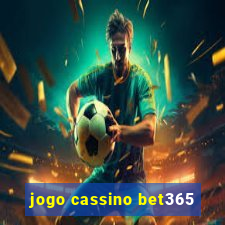 jogo cassino bet365