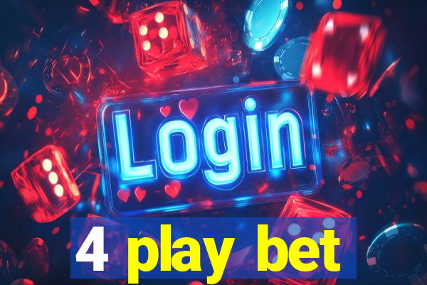 4 play bet