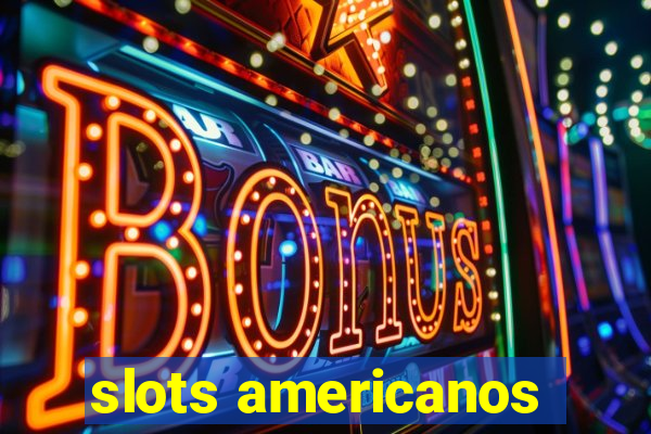 slots americanos