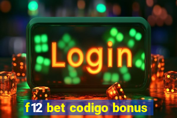 f12 bet codigo bonus