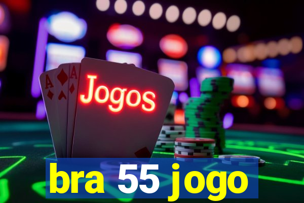 bra 55 jogo