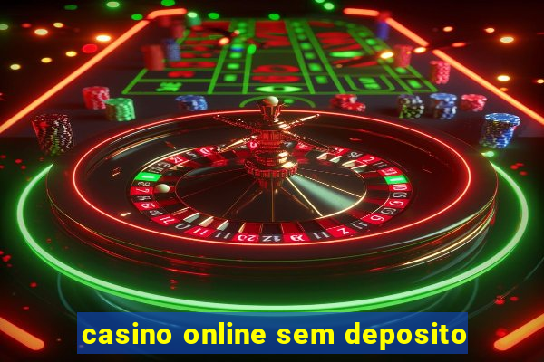 casino online sem deposito