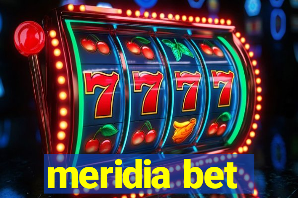 meridia bet