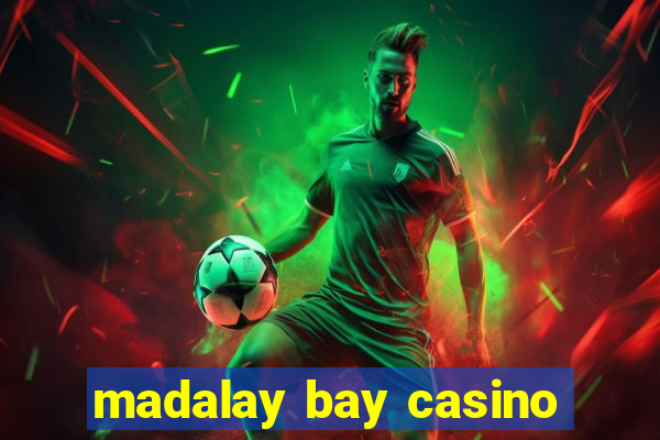 madalay bay casino