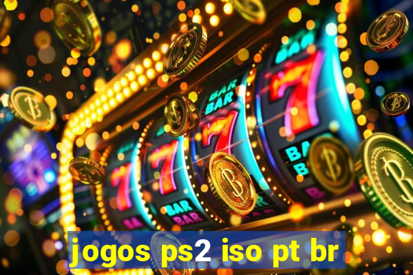 jogos ps2 iso pt br