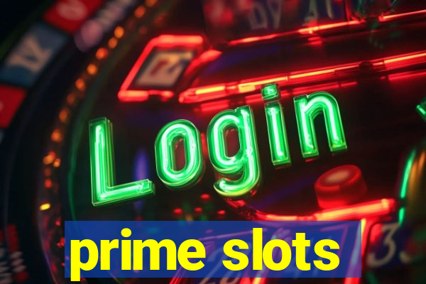 prime slots