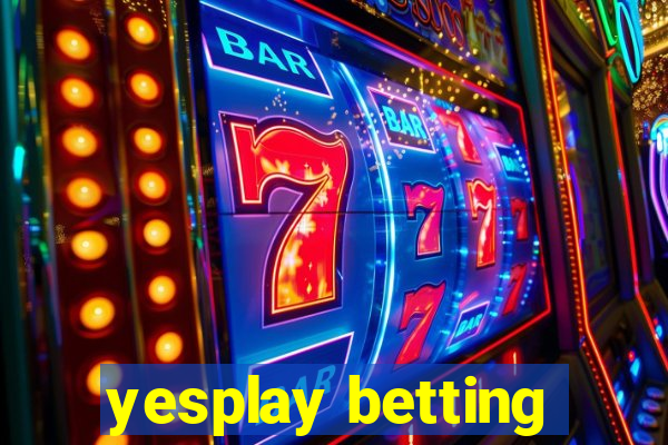 yesplay betting