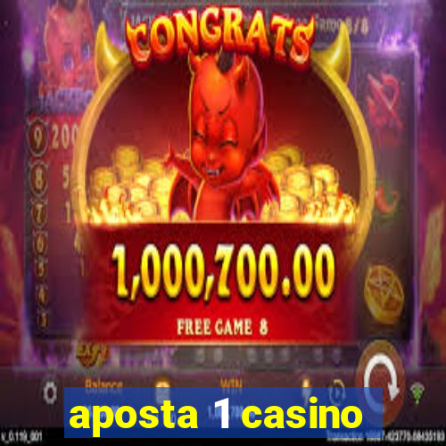 aposta 1 casino