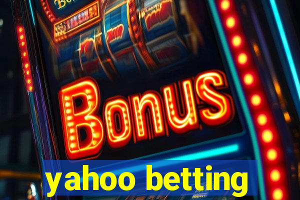 yahoo betting