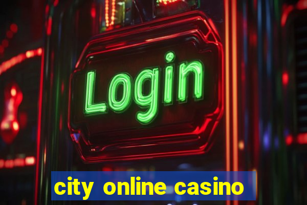 city online casino