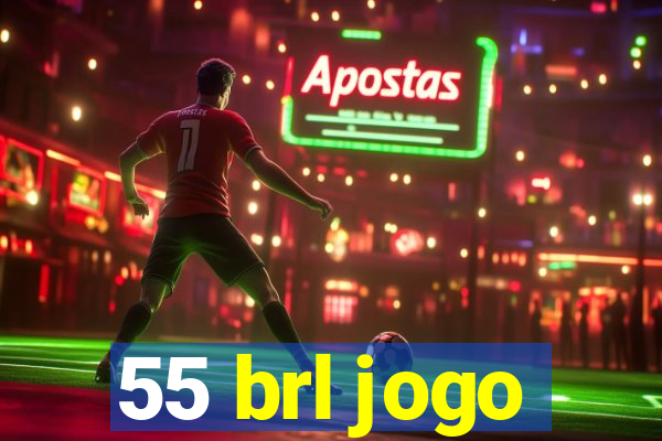 55 brl jogo