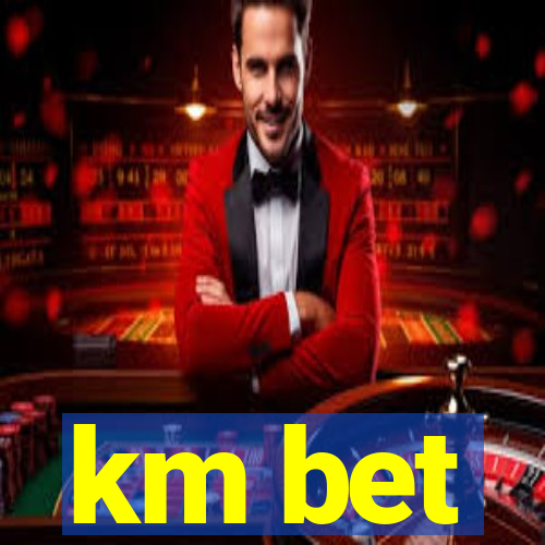 km bet